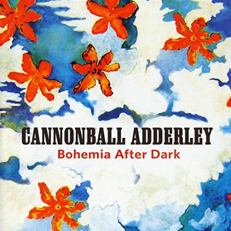 Julian \'Cannonball\' Adderley: Dreyfus - Bohemia After Dark [CD]