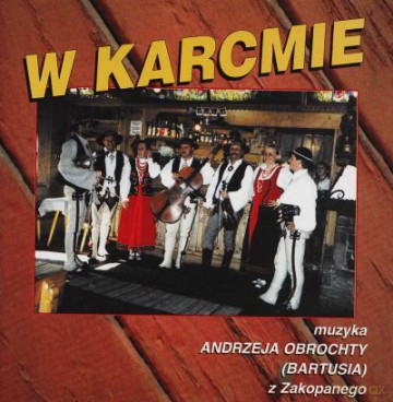 Kapela Andrzeja Obrochty: W Karcmie [CD]