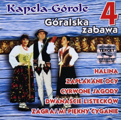 Kapela Górole: Góralska zabawa Vol.4 [CD]