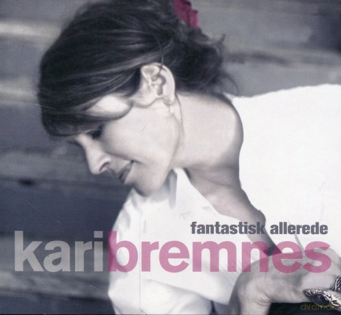 Kari Bremnes: Fantastic Allerde (digipack) [2CD]