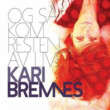 Kari Bremnes: Og sa kom resten av livet [Winyl]