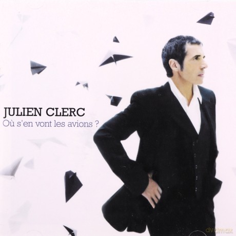Julien Clerc: Ou S'en Vont Les Avions [CD]