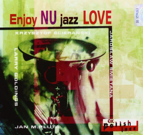 Krzysztof Ścierański: Enjoy Nu Jazz Love (digipack) [CD]