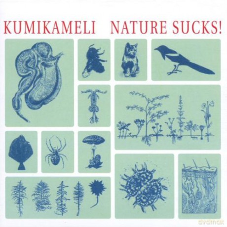 Kumikameli: Nature sucks! [CD]