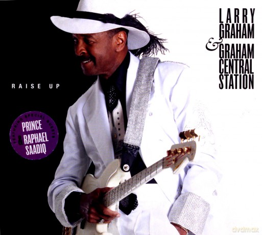 Larry Graham and Graham Central Station: Raise Up (digipack) [CD]