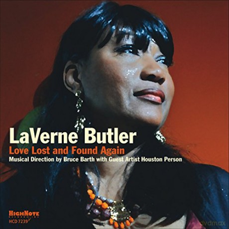LaVerne Butler: Love Lost and Found Again [CD]