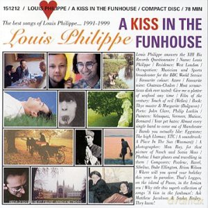 Louis Philippe: A Kiss In The Funhouse [CD]