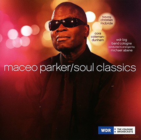 Maceo Parker: Soul Classics [CD]