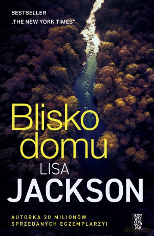 Blisko domu. Close to home - Lisa Jackson [KSIĄŻKA]