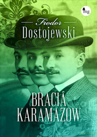 Bracia Karamazow - Fiodor Dostojewski [KSIĄŻKA]