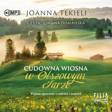 Cudowna wiosna w Olszowym Jarze - Joanna Tekieli [AUDIOBOOK]