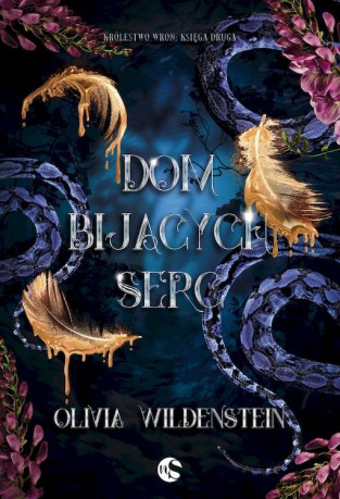 Dom bijących serc. Królestwo Wron (Tom 2) - Olivia Wildenstein [KSIĄŻKA]