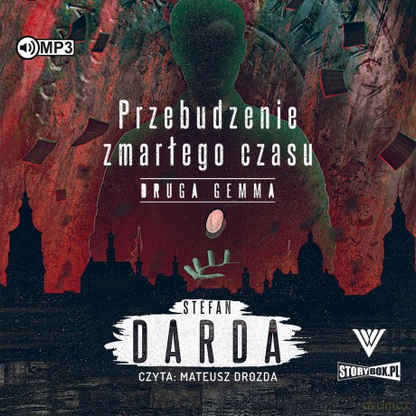 Druga gemma. Przebudzenie zmarłego czasu (Tom 2) - Stefan Darda [AUDIOBOOK]