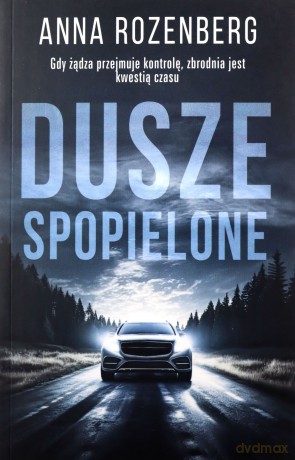 Dusze spopielone - Anna Rozenberg [KSIĄŻKA]