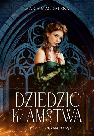 Dziedzic kłamstwa - Maria Magdalena Syryńska [KSIĄŻKA]