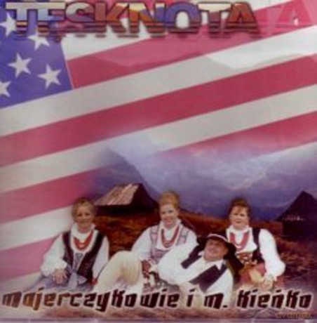 Majerczykowie i M. Kieńko -Tęsknota [CD]