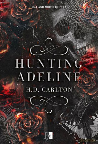 Hunting Adeline. Cat and Mouse Duet (Tom 2) - H.D. Carlton [KSIĄŻKA]