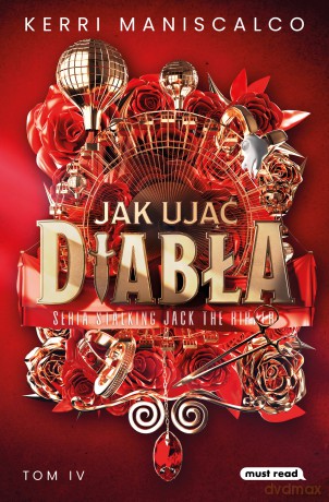 Jak ująć diabła. Stalking Jack the Ripper (Tom 3) - Kerri Maniscalco [KSIĄŻKA]