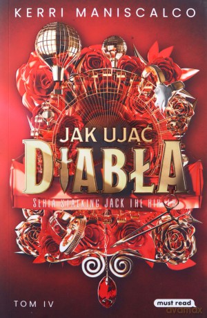 Jak ująć diabła. Stalking Jack the Ripper (Tom 3) - Kerri Maniscalco [KSIĄŻKA]