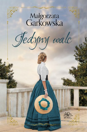 Jedyny walc - Małgorzata Garkowska [KSIĄŻKA]