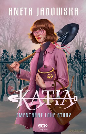 Katia. Cmentarne love story - Aneta Jadowska [KSIĄŻKA]