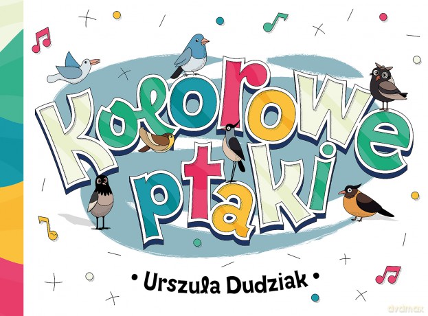 Kolorowe ptaki - Urszula Dudziak [KSIĄŻKA]