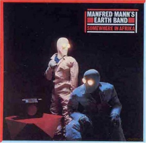 Manfred Mann's Earth Band: Somewhere in Afrika (R [CD]