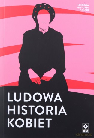 Ludowa historia kobiet [KSIĄŻKA]