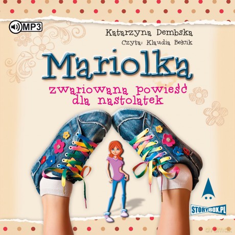Mariolka. Zwariowana powieść dla nastolatek - Katarzyna Dembska [AUDIOBOOK]