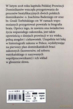 Milczący kaznodzieja. Brat Gwala Torbiński OP (1908-1999) - Elżbieta Wiater [KSIĄŻKA]