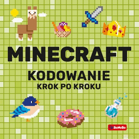 Minecraft. Kodowanie krok po kroku - Katarzyna Pluta [KSIĄŻKA]