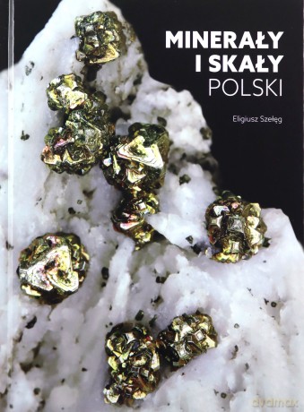 Minerały i skały Polski - Eligiusz Szełęg [KSIĄŻKA]