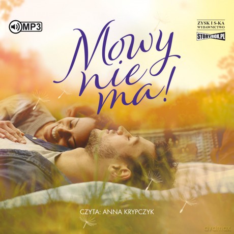 Mowy nie ma! - Żaneta Pawlik [AUDIOBOOK]