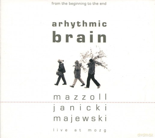 Mazzoll, Arythmic Brain: Live At Mozg (digipack) [CD]