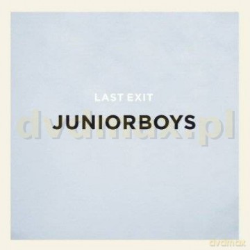 Junior Boys: Last Exit [CD]