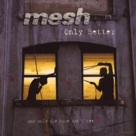 Mesh: Only Better (maxisingle) [CD]