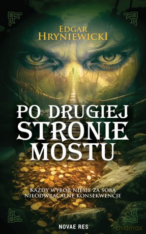 Po drugiej stronie mostu - Edgar Hryniewicki [KSIĄŻKA]