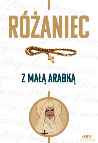 Różaniec z Małą Arabką - Dorota Mazur [KSIĄŻKA]