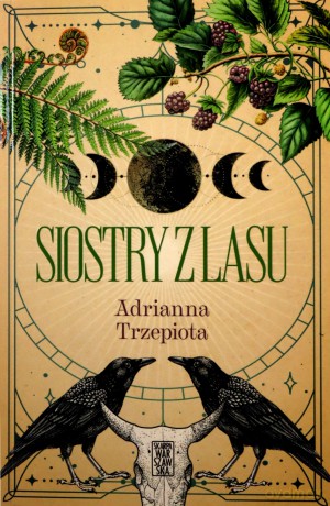 Siostry z lasu - Adrianna Trzepiota [KSIĄŻKA]