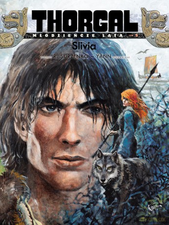 Slivia. Thorgal młodzieńcze lata (Tom 5) - Grzegorz Rosiński, Jean Van Hamme [KOMIKS]
