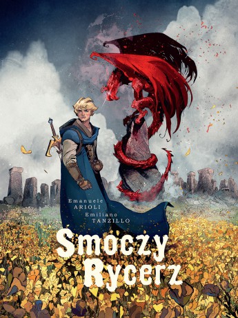 Smoczy rycerz - Emanuele Arioli, Emiliano Tanzillo [KOMIKS]
