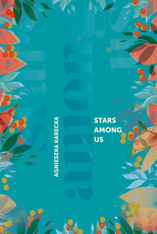 Stars Among Us - Agnieszka Karecka [KSIĄŻKA]
