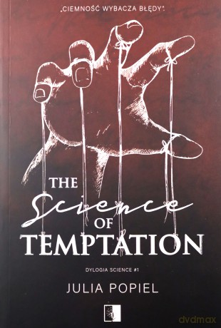 The Science of Temptation. Dylogia Science (Tom 1) - Julia Popiel [KSIĄŻKA]