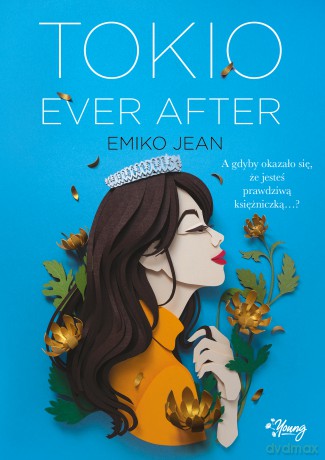 Tokio Ever After - Emiko Jean [KSIĄŻKA]
