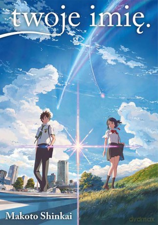 Twoje Imię. Light Novel - Makoto Shinkai [KSIĄŻKA]