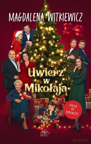 Uwierz w Mikołaja (okładka filmowa) - Magdalena Witkiewicz [KSIĄŻKA]