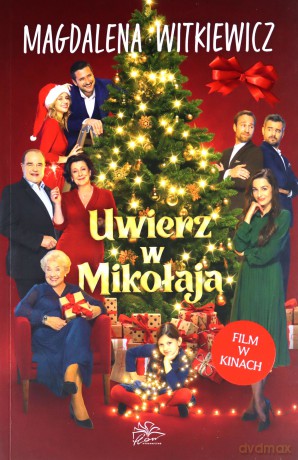 Uwierz w Mikołaja (okładka filmowa) - Magdalena Witkiewicz [KSIĄŻKA]