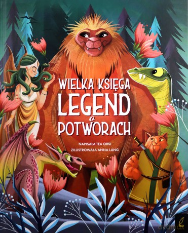 Wielka księga legend o potworach - Tea Orsi [KSIĄŻKA]