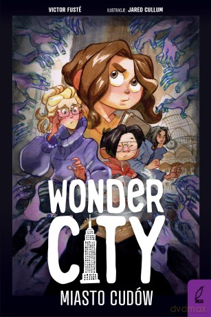 Wonder City. Miasto cudów - Victor Fusté [KSIĄŻKA]