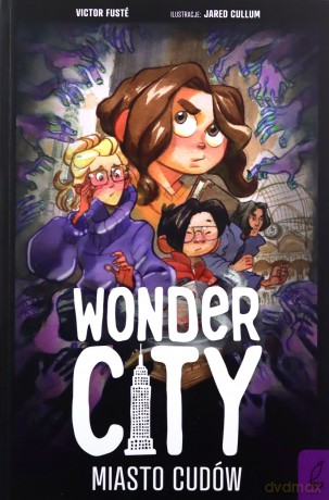Wonder City. Miasto cudów - Victor Fusté [KSIĄŻKA]